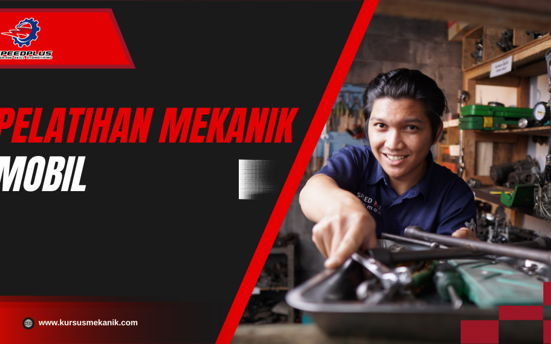 Pelatihan Mekanik Mobil