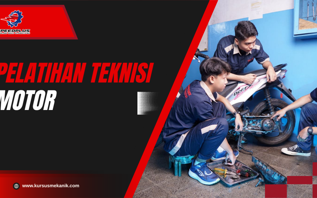 Pelatihan Teknisi Motor