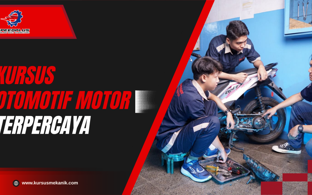 Kursus Otomotif Motor Terpercaya
