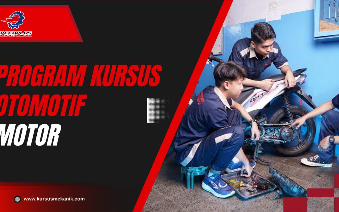 Program Kursus Otomotif Motor