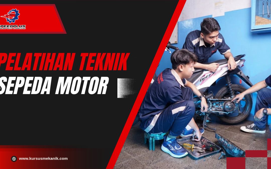 Pelatihan Teknik Sepeda Motor